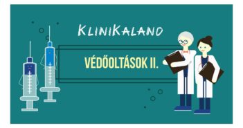 Védőoltások II. – A klinikai teszteléstől a nyájimmunitásig