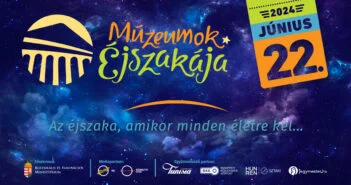 Múzeumok éjszakája – 450 intézmény mintegy 2500 programmal várja az érdeklődőket